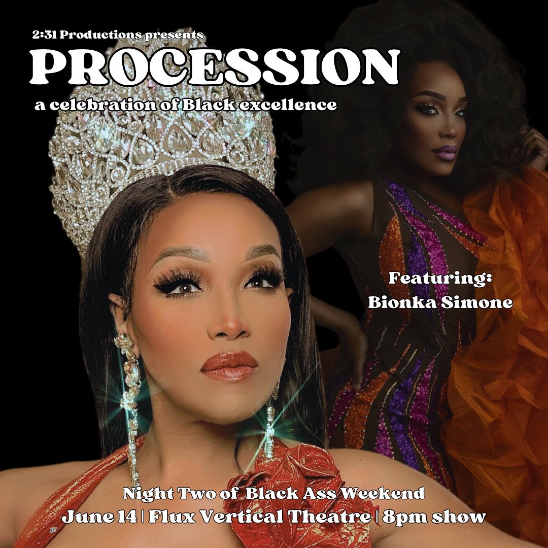 June 13-17 is when Black Ass Weekend pops off! Are you ready?!

Come to: PROCESSION- a celebration of Black excellence! 

Come join us at Flux Vertical Theatre on June 14th for a celebration of Black excellence in burlesque and drag entertainment!

This is the 2nd night event of Black Ass Weekend, celebrating Black entertainers in Bay Area nightlife and internationally known superstars in the industry! Procession is a loud proclamation of joy and uninhibited Blackness in all the ways we are. Wear your best hat and be ready to turn up!

DOORS: 7pm SHOW: 8 pm

Presented by 2:31 Productions (@231eventproductions)- our cast features some of the titans of the entire worldwide burlesque industry:

Jeez Loueez (NEW ORLEANS- Headliner) (@itsjeezloueez) Foxy Lexxi (MONTREAL- Headliner) (@foxylexxiofficial) RedBone (@redbonempls) Sadira (@ladyliquid_s) Kiki la Chanteuse (@kikilachanteuse) Qu’in de la Noche (@quindelanoche) Stormy Chance (@_stormychance_) Bionka Simone (@bionkasimone) Harvest Moon (@sultrysyren) Super Onyx (@superonyxtease) w/ (@missbea_haven, @reginaoharaxx, @menagemateo89, @the_major_s)

Kittens: Major Hammy (@the_major_s) & Miss Bea Haven (@missbea_haven)
 Butch Charming (@butchcharming) & Sydni Deveraux (@divine.deveraux) are your hosts! 

Black Ass Weekend is presented by multiple producers under the guidance and organization of @Redbonempls of #cycloneenterprises!

Tickets: https://tinyurl.com/procession614

More shows during BAW: https://www.cycloneenterprises.com/productions/blackassweekend

#blackassweekend #BAW #231productions #231eventproductions #bayarea #oakland #berkeley #nightlife #liveentertainment #procession