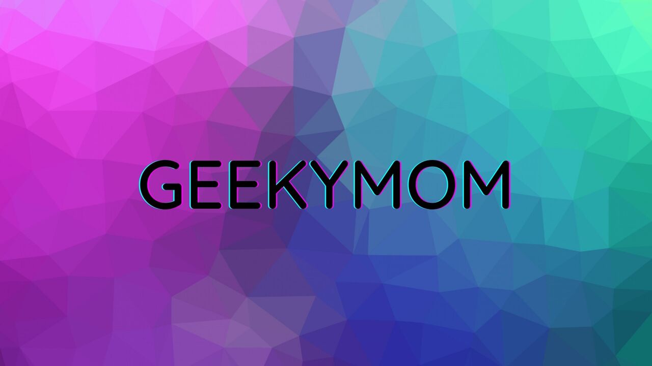 See GeekyMom profile