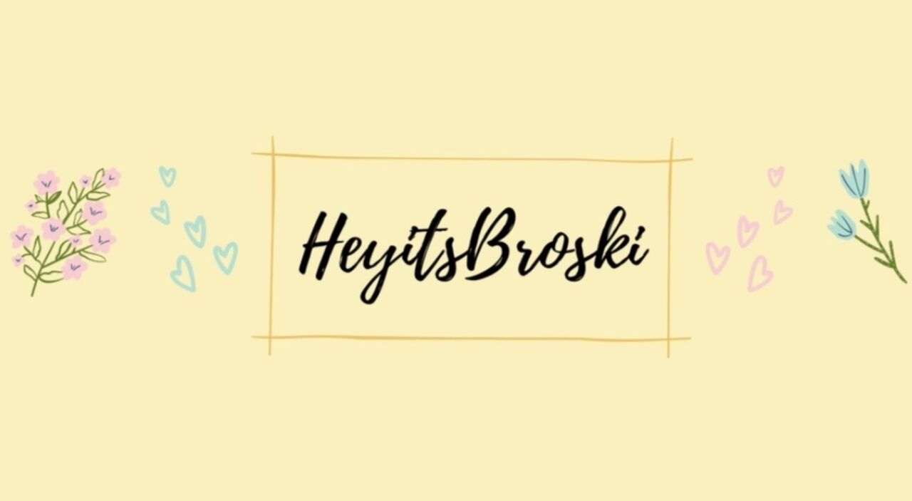 See HeyitsBroski profile