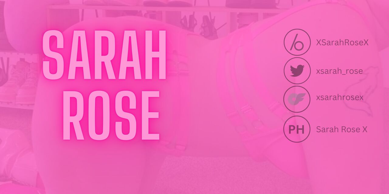 See 🌹 Sarah Rose 🌹 profile